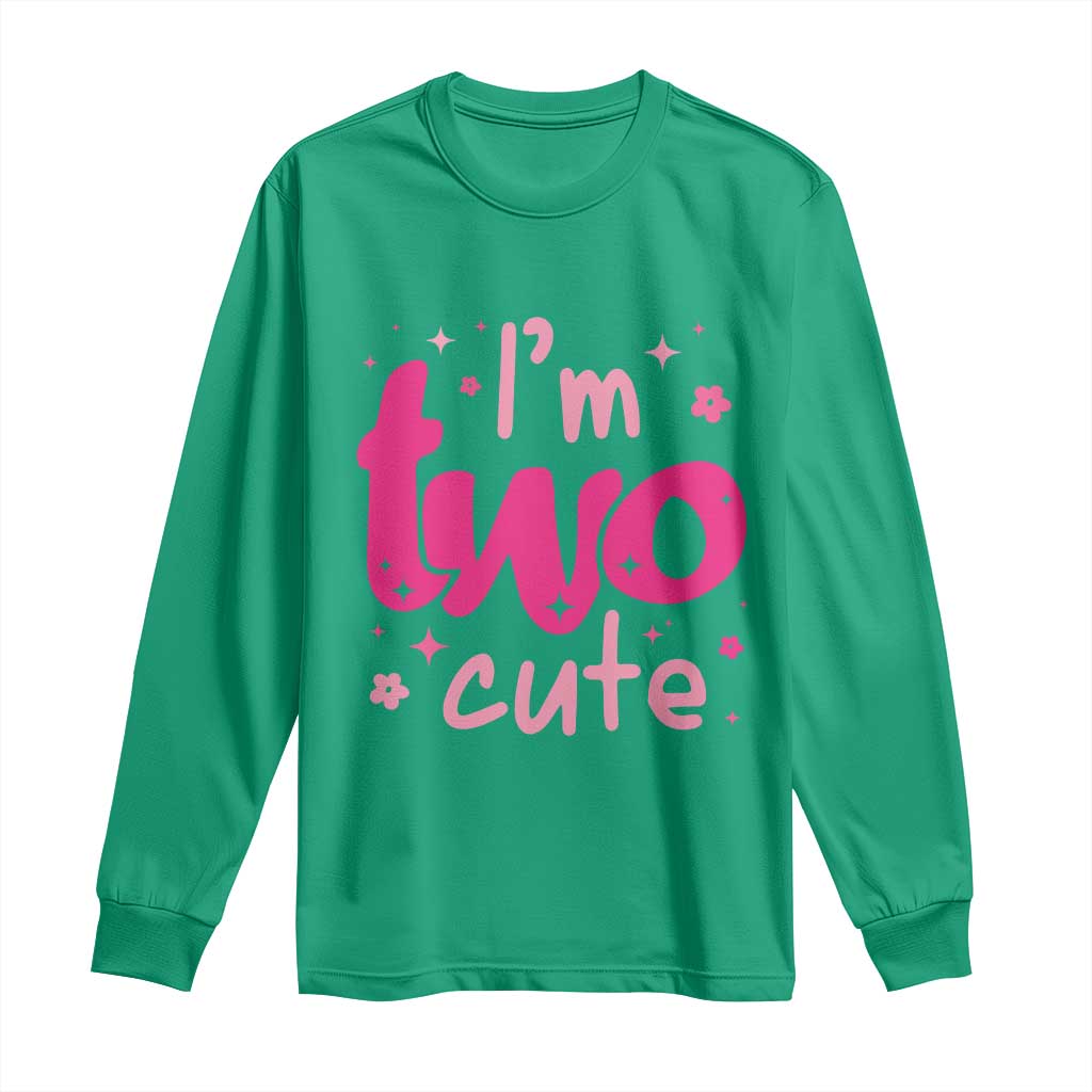 Two Birthday Girl Long Sleeve Shirt Pink 2nd Bday Im Two Cute TS10 Irish Green Print Your Wear