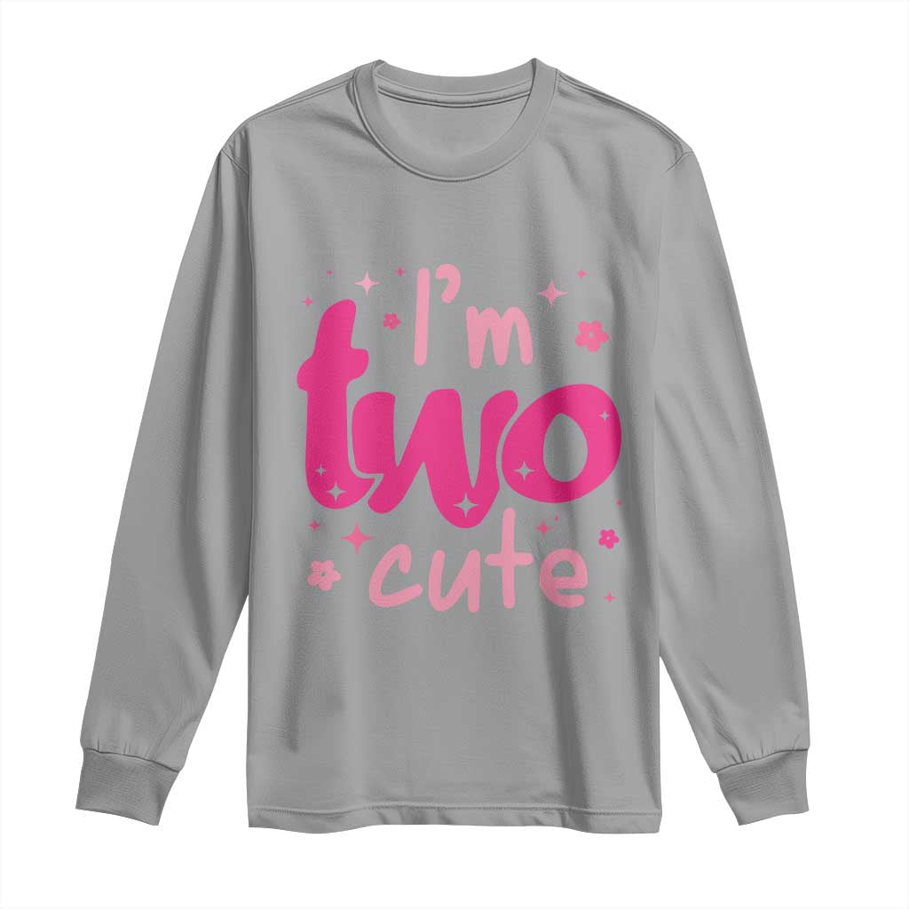 Two Birthday Girl Long Sleeve Shirt Pink 2nd Bday Im Two Cute TS10 Sport Gray Print Your Wear