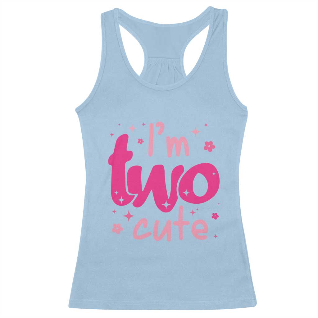 Two Birthday Girl Racerback Tank Top Pink 2nd Bday Im Two Cute TS10 Light Blue Print Your Wear