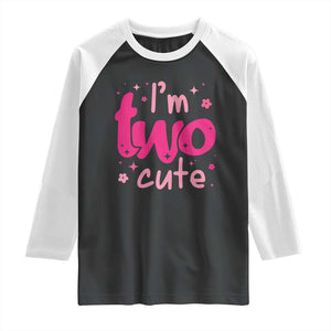 Two Birthday Girl Raglan Shirt Pink 2nd Bday Im Two Cute TS10 Black White Print Your Wear