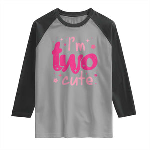 Two Birthday Girl Raglan Shirt Pink 2nd Bday Im Two Cute TS10 Sport Gray Black Print Your Wear