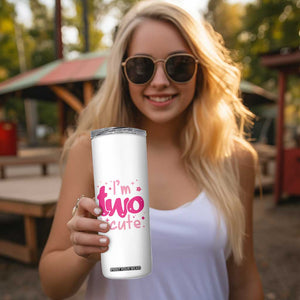 Two Birthday Girl Skinny Tumbler Pink 2nd Bday Im Two Cute TS10 Print Your Wear