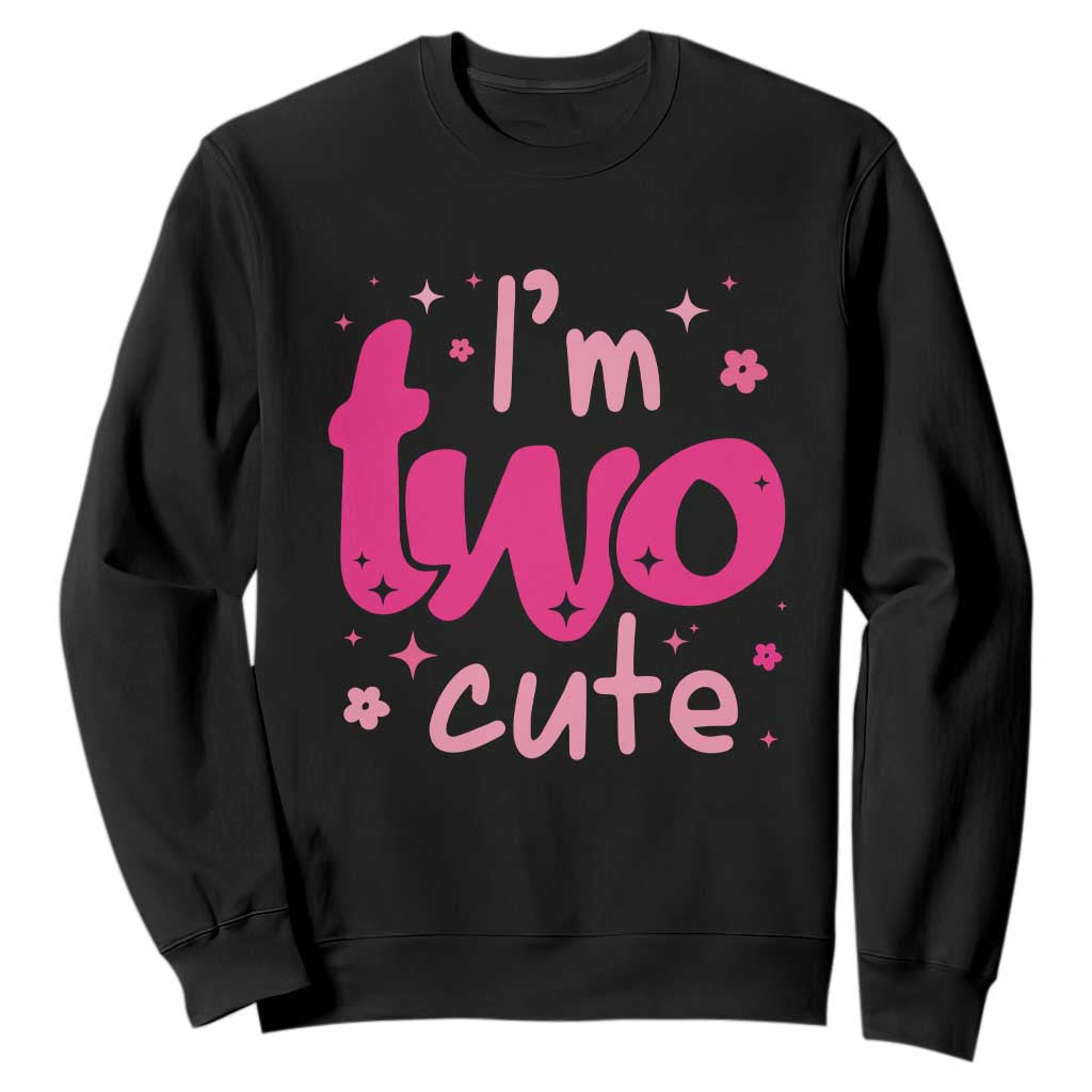 Two Birthday Girl Sweatshirt Pink 2nd Bday Im Two Cute TS10 Black Print Your Wear
