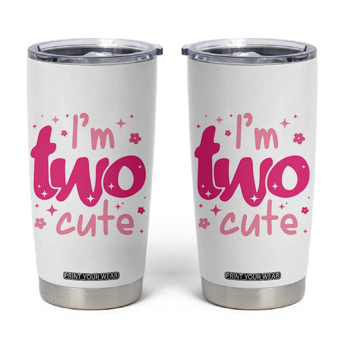 Two Birthday Girl Tumbler Cup Pink 2nd Bday Im Two Cute TS10 White Print Your Wear