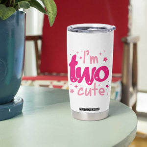 Two Birthday Girl Tumbler Cup Pink 2nd Bday Im Two Cute TS10 Print Your Wear