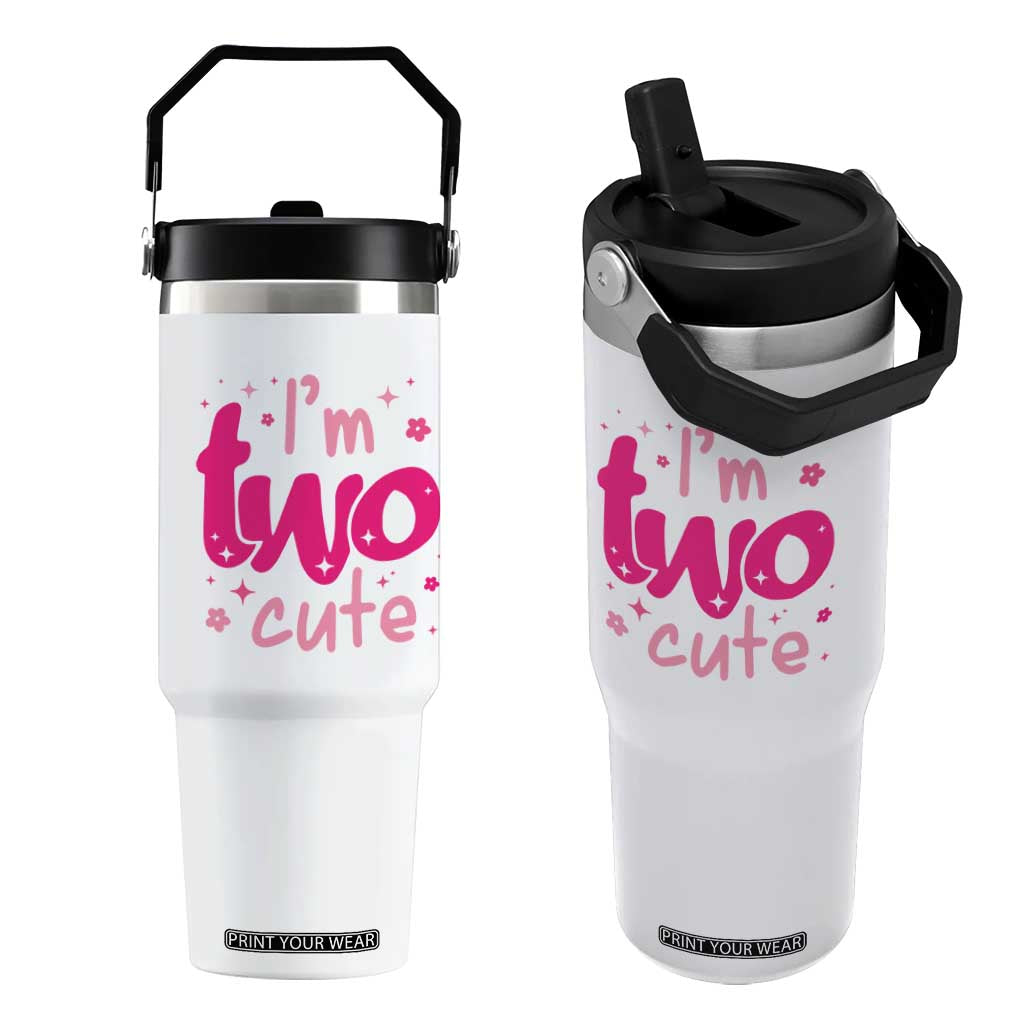 Two Birthday Girl Flip Straw Tumbler Pink 2nd Bday Im Two Cute TS10 One Size: 30 oz White Print Your Wear