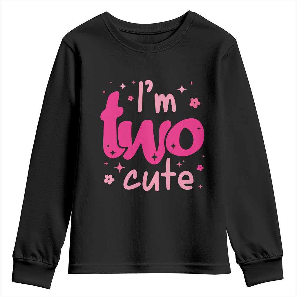 Two Birthday Girl Youth Sweatshirt Pink 2nd Bday Im Two Cute TS10 Black Print Your Wear