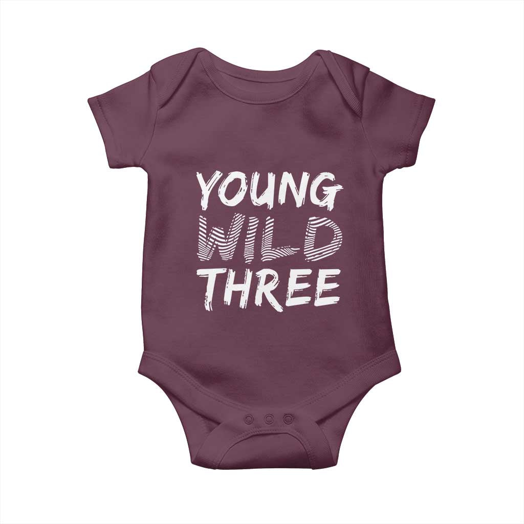 Toddler 3rd Birthday Baby Onesie Young Wild And Three TS10 Maroon Print Your Wear