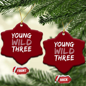 Toddler 3rd Birthday Ceramic Ornament Young Wild And Three TS10 Print Your Wear