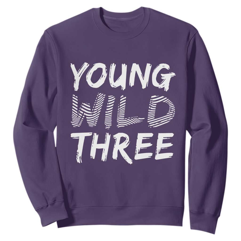 Toddler 3rd Birthday Sweatshirt Young Wild And Three TS10 Purple Print Your Wear