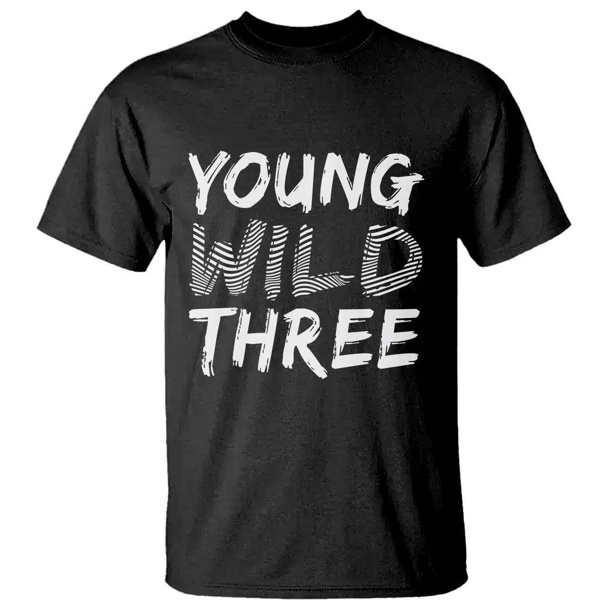 Toddler 3rd Birthday T Shirt Young Wild And Three TS10 Black Print Your Wear
