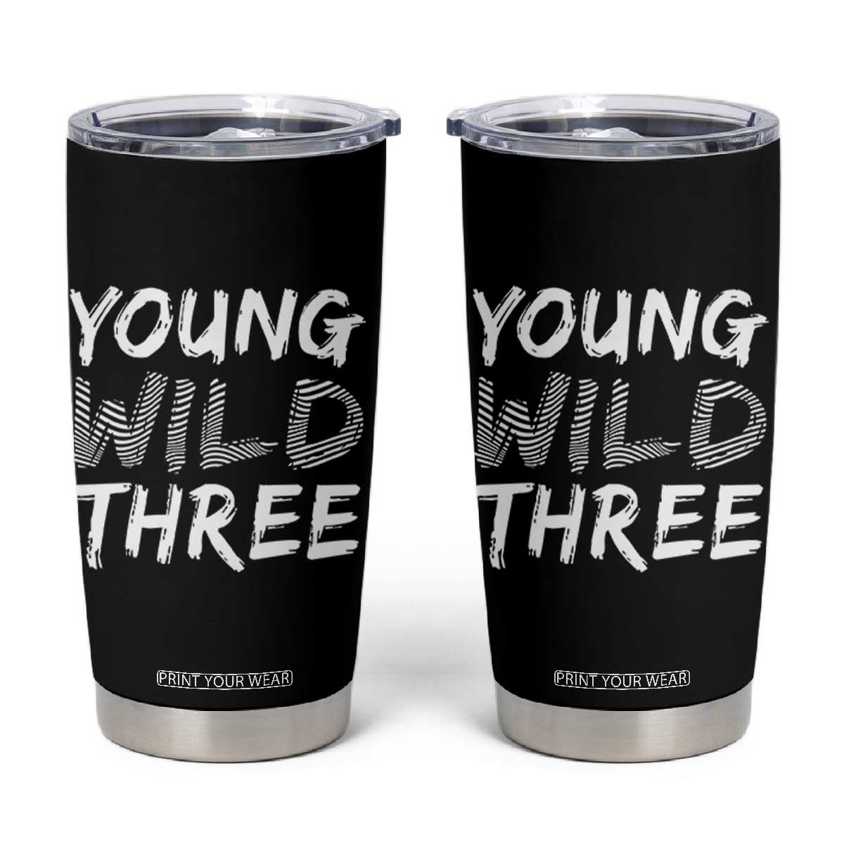 Toddler 3rd Birthday Tumbler Cup Young Wild And Three TS10 Black Print Your Wear
