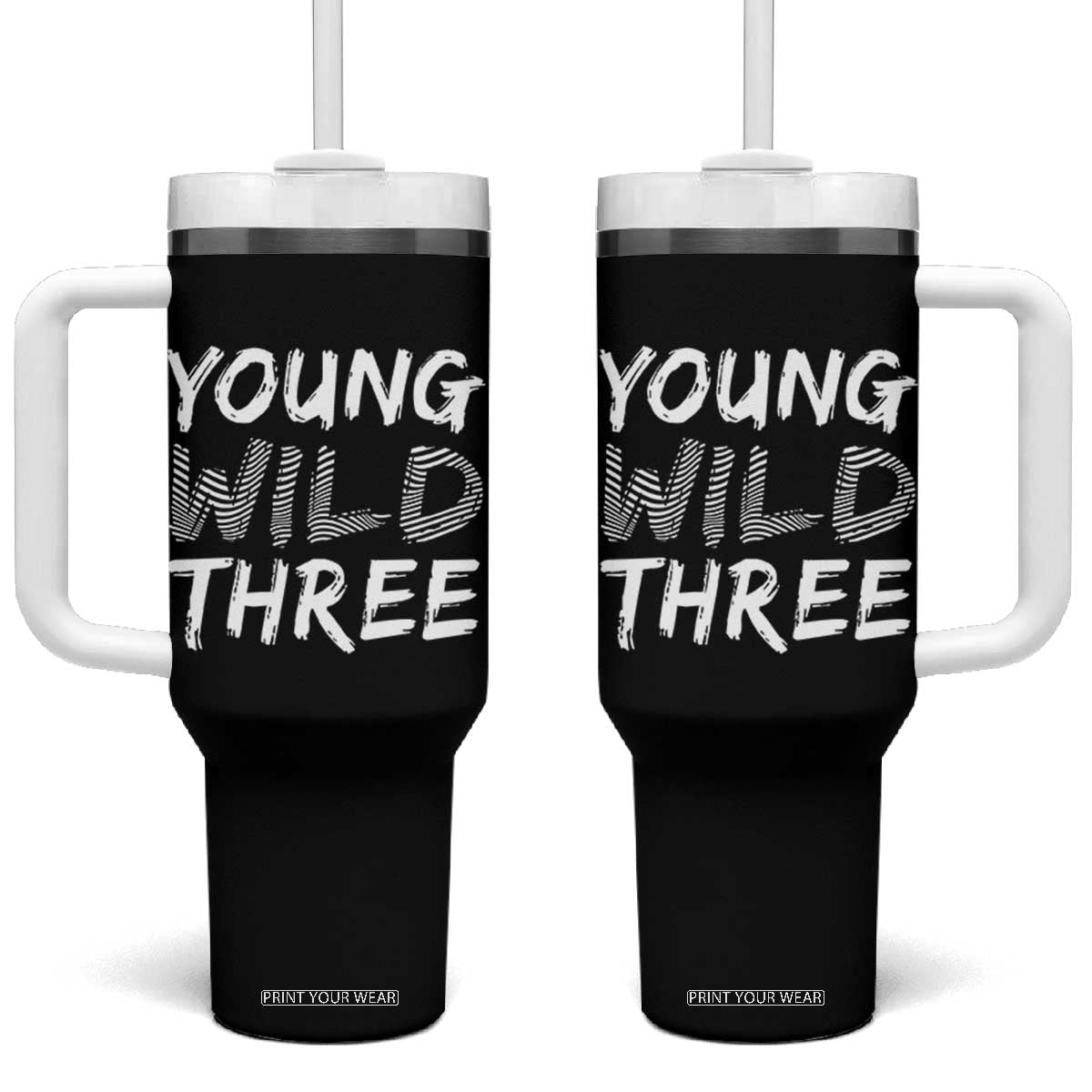 Toddler 3rd Birthday Tumbler With Handle Young Wild And Three TS10 One Size: 40 oz Black Print Your Wear