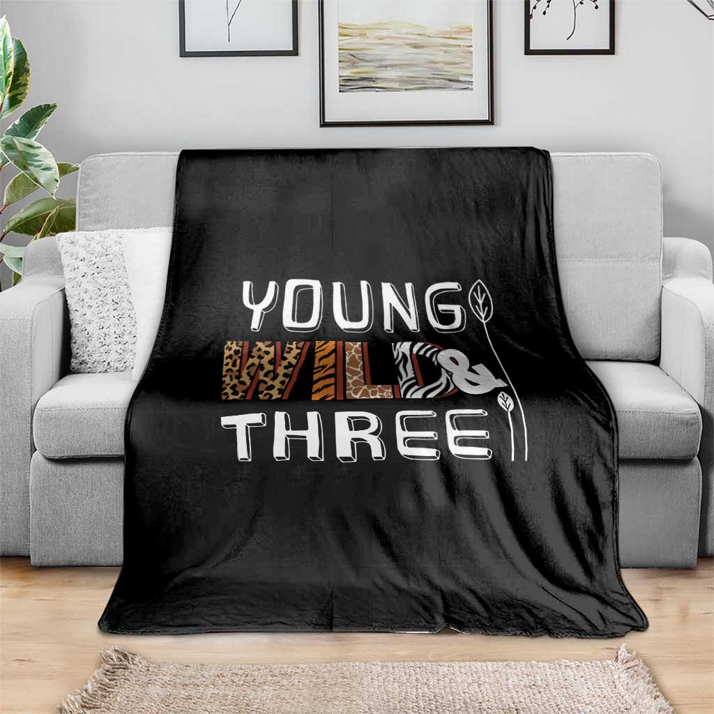3rd Birthday Throw Blanket Young Wild And Three Safari Zoo Party TS10 Print Your Wear