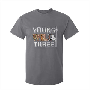 3rd Birthday T Shirt For Kid Young Wild And Three Safari Zoo Party TS10 Charcoal Print Your Wear