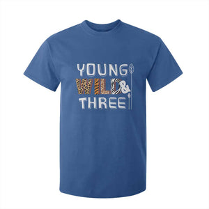 3rd Birthday T Shirt For Kid Young Wild And Three Safari Zoo Party TS10 Royal Blue Print Your Wear