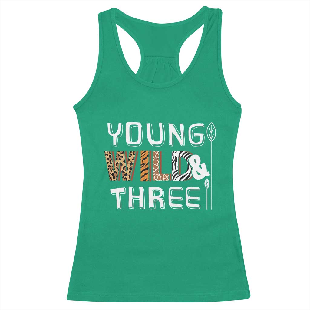 3rd Birthday Racerback Tank Top Young Wild And Three Safari Zoo Party TS10 Irish Green Print Your Wear