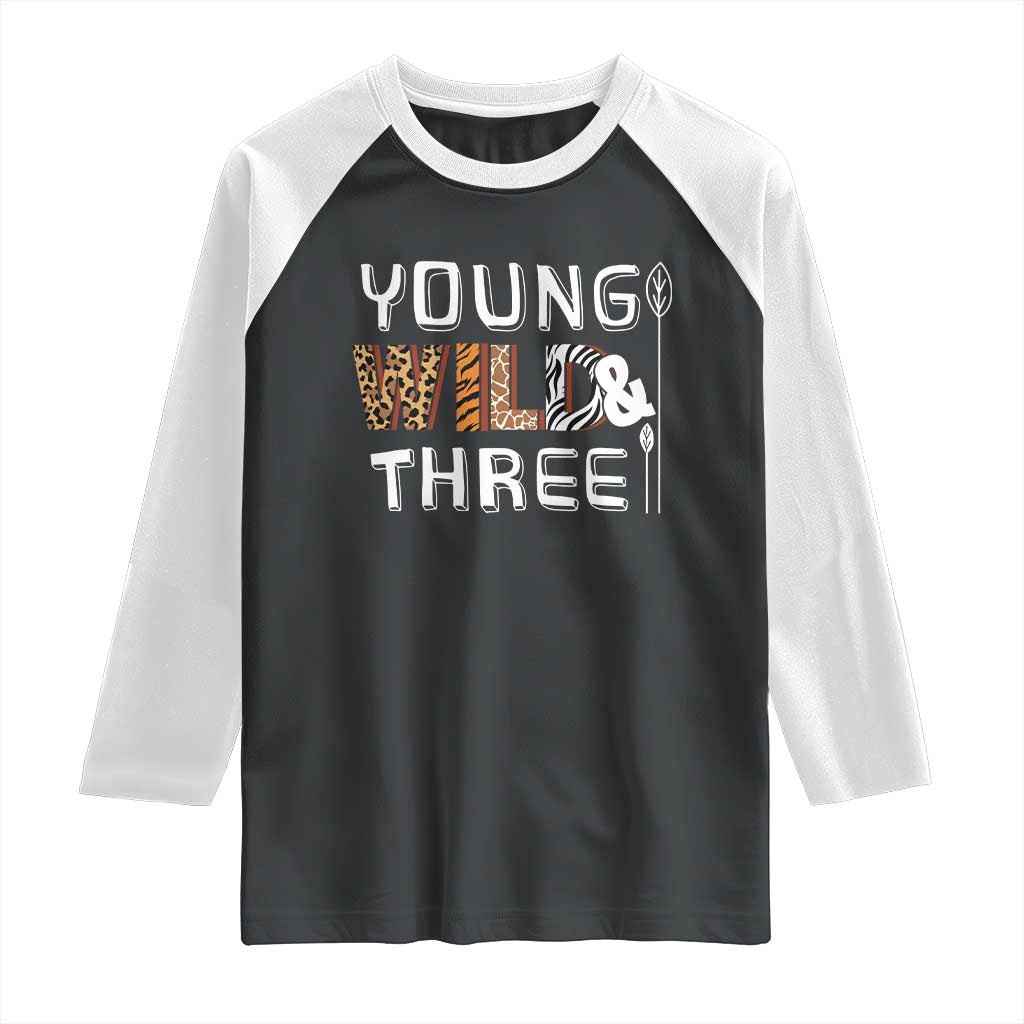 3rd Birthday Raglan Shirt Young Wild And Three Safari Zoo Party TS10 Black White Print Your Wear