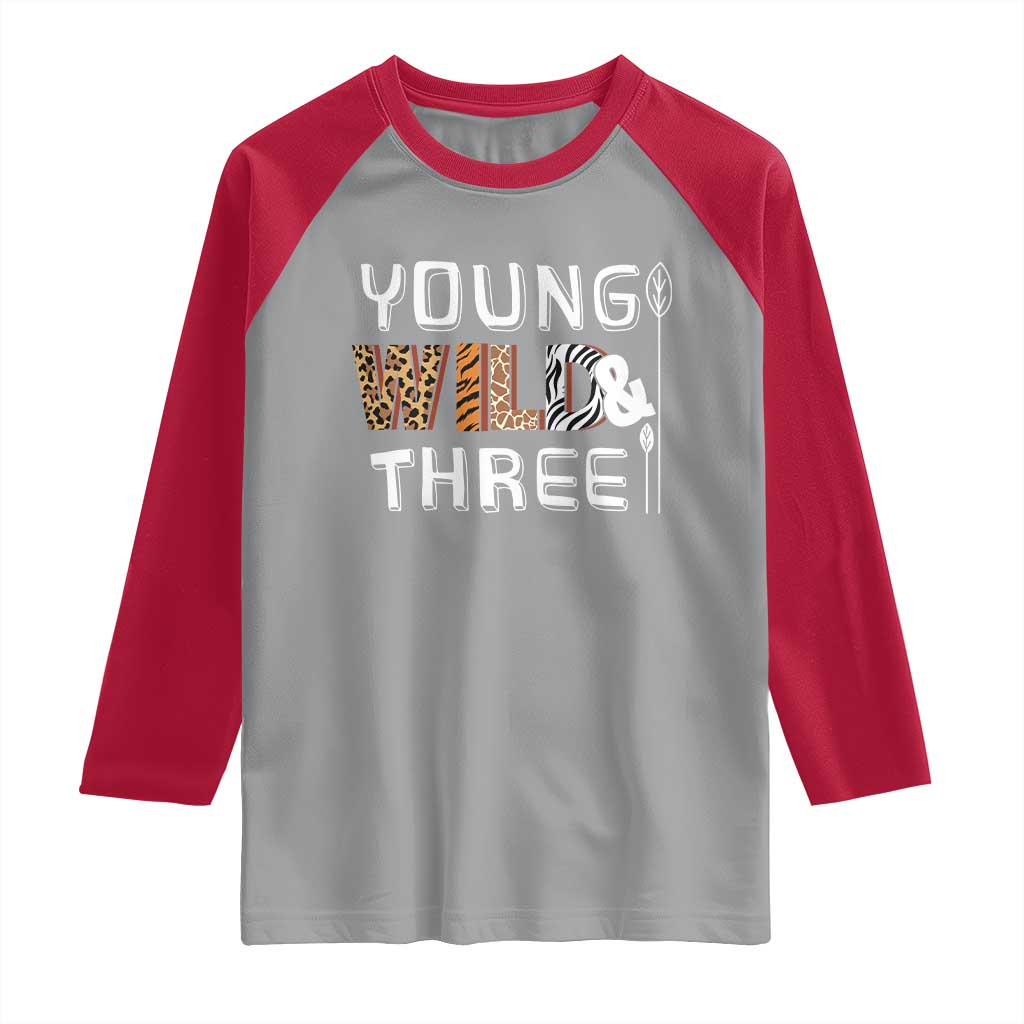 3rd Birthday Raglan Shirt Young Wild And Three Safari Zoo Party TS10 Sport Gray Red Print Your Wear