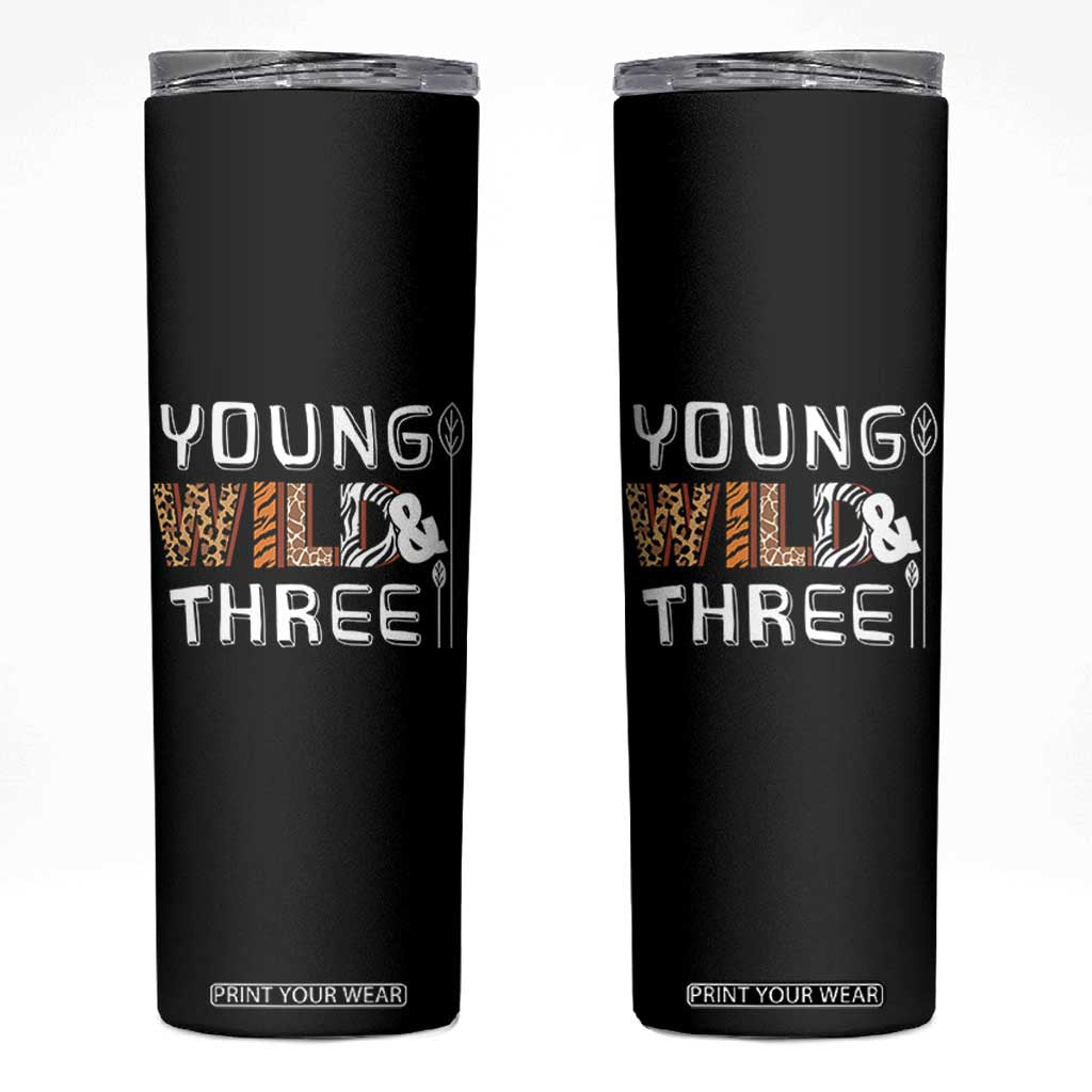 3rd Birthday Skinny Tumbler Young Wild And Three Safari Zoo Party TS10 Black Print Your Wear