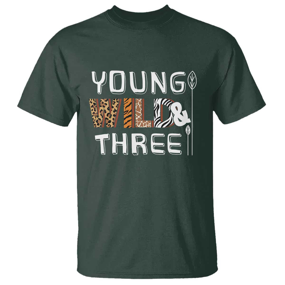 3rd Birthday T Shirt Young Wild And Three Safari Zoo Party TS10 Dark Forest Green Print Your Wear