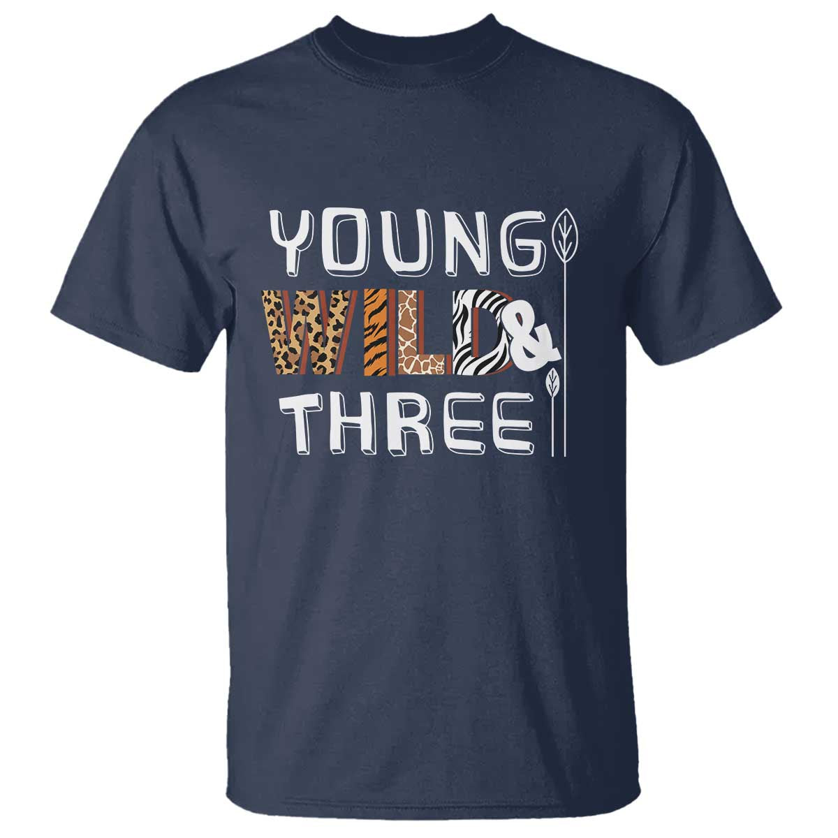 3rd Birthday T Shirt Young Wild And Three Safari Zoo Party TS10 Navy Print Your Wear