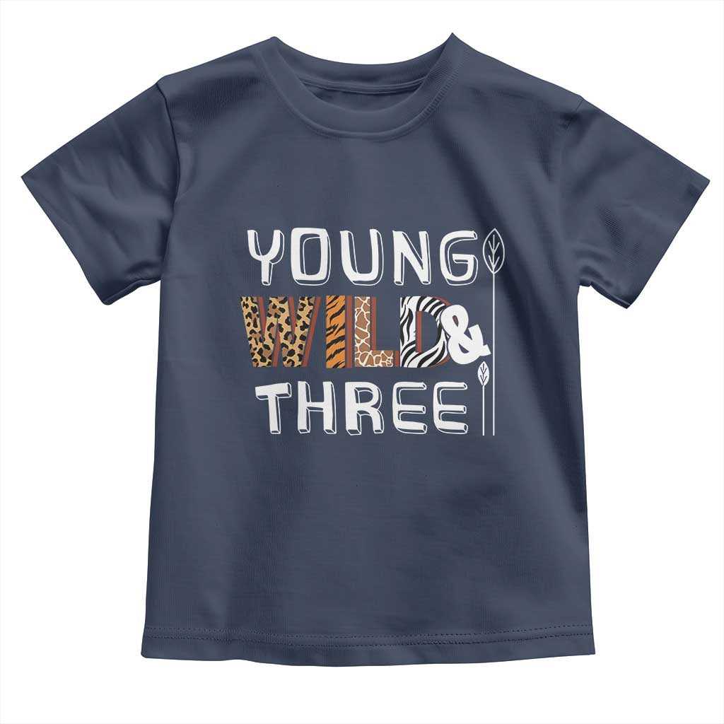 3rd Birthday Toddler T Shirt Young Wild And Three Safari Zoo Party TS10 Navy Print Your Wear