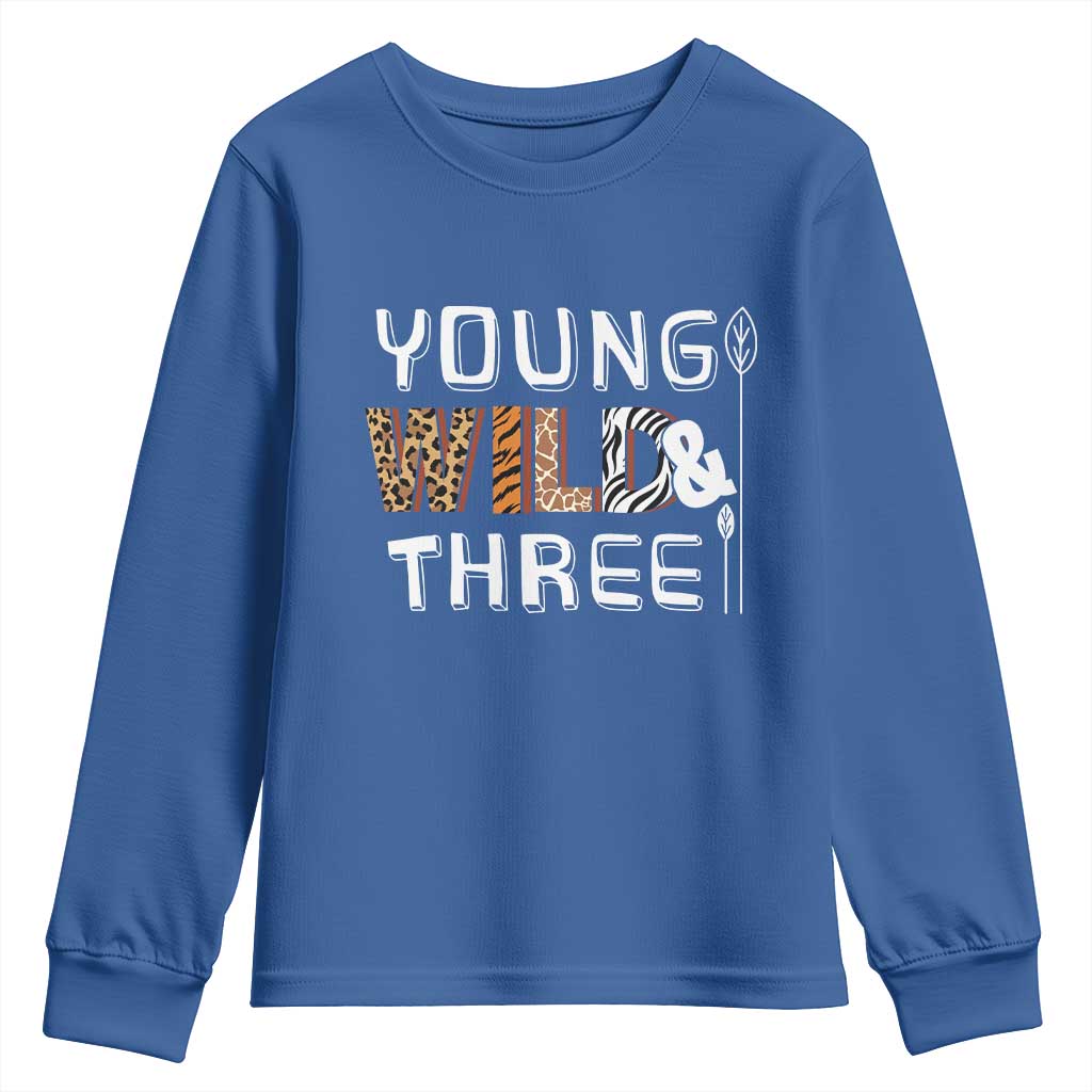 3rd Birthday Youth Sweatshirt Young Wild And Three Safari Zoo Party TS10 Royal Blue Print Your Wear