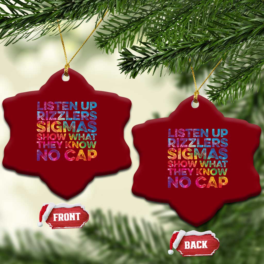 Funny Teacher Ceramic Ornament Listen Up Rizzlers Sigmas Show Work No Cap Tie-Dye TS10 Print Your Wear