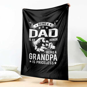 Being A Dad Is An Honor Being A Grandpa is Priceless Throw Blanket TS10 Print Your Wear