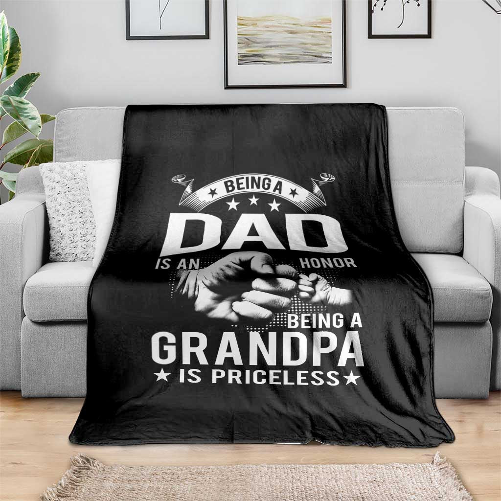 Being A Dad Is An Honor Being A Grandpa is Priceless Throw Blanket TS10 Print Your Wear