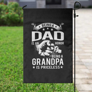 Being A Dad Is An Honor Being A Grandpa is Priceless Garden Flag TS10 Print Your Wear