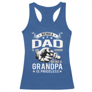 Being A Dad Is An Honor Being A Grandpa is Priceless Racerback Tank Top TS10 Royal Blue Print Your Wear