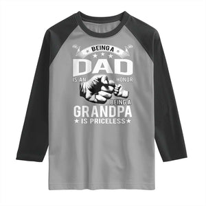 Being A Dad Is An Honor Being A Grandpa is Priceless Raglan Shirt TS10 Sport Gray Black Print Your Wear