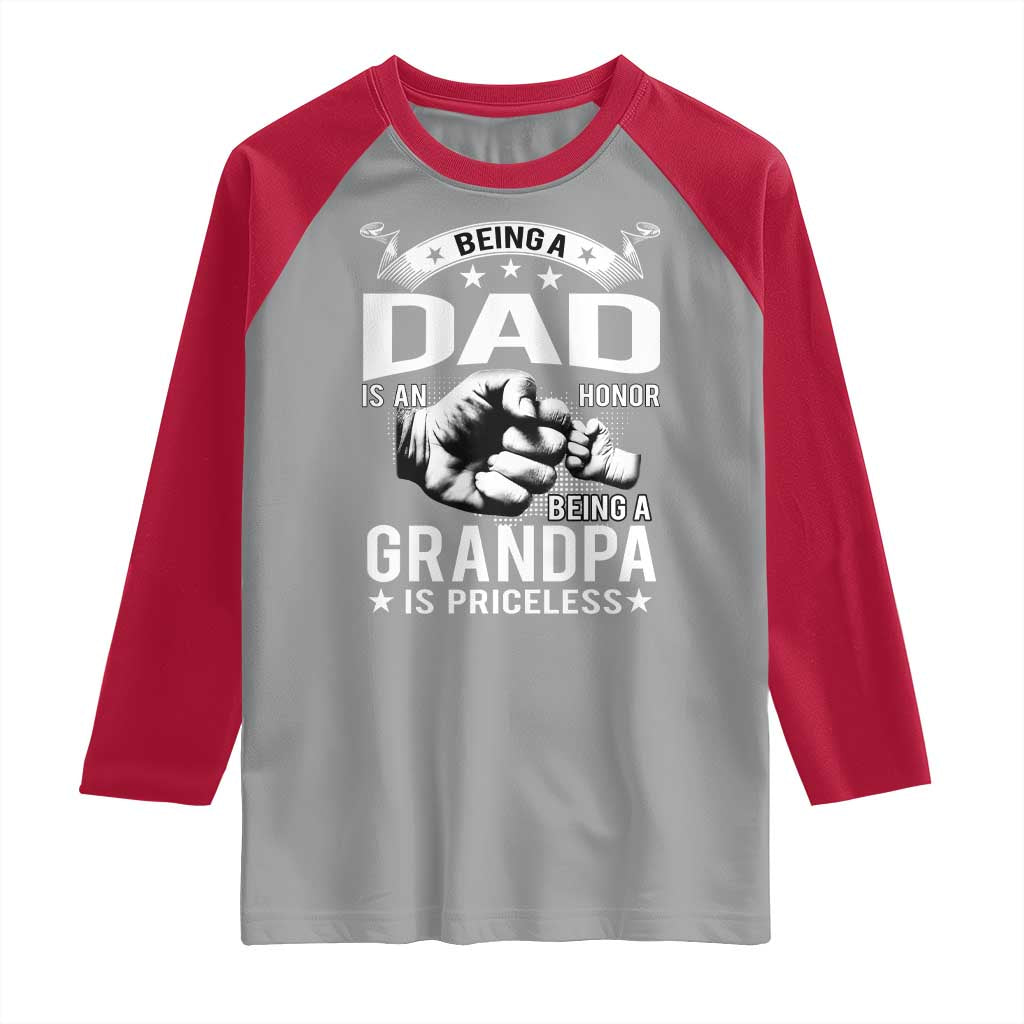 Being A Dad Is An Honor Being A Grandpa is Priceless Raglan Shirt TS10 Sport Gray Red Print Your Wear