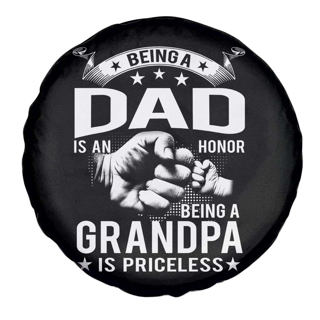Being A Dad Is An Honor Being A Grandpa is Priceless Spare Tire Cover TS10 Print Your Wear