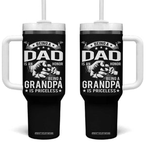 Being A Dad Is An Honor Being A Grandpa is Priceless Tumbler With Handle TS10 One Size: 40 oz Black Print Your Wear