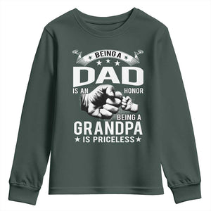 Being A Dad Is An Honor Being A Grandpa is Priceless Youth Sweatshirt TS10 Dark Forest Green Print Your Wear