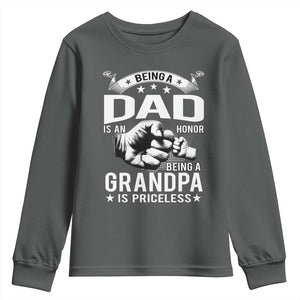 Being A Dad Is An Honor Being A Grandpa is Priceless Youth Sweatshirt TS10 Dark Heather Print Your Wear