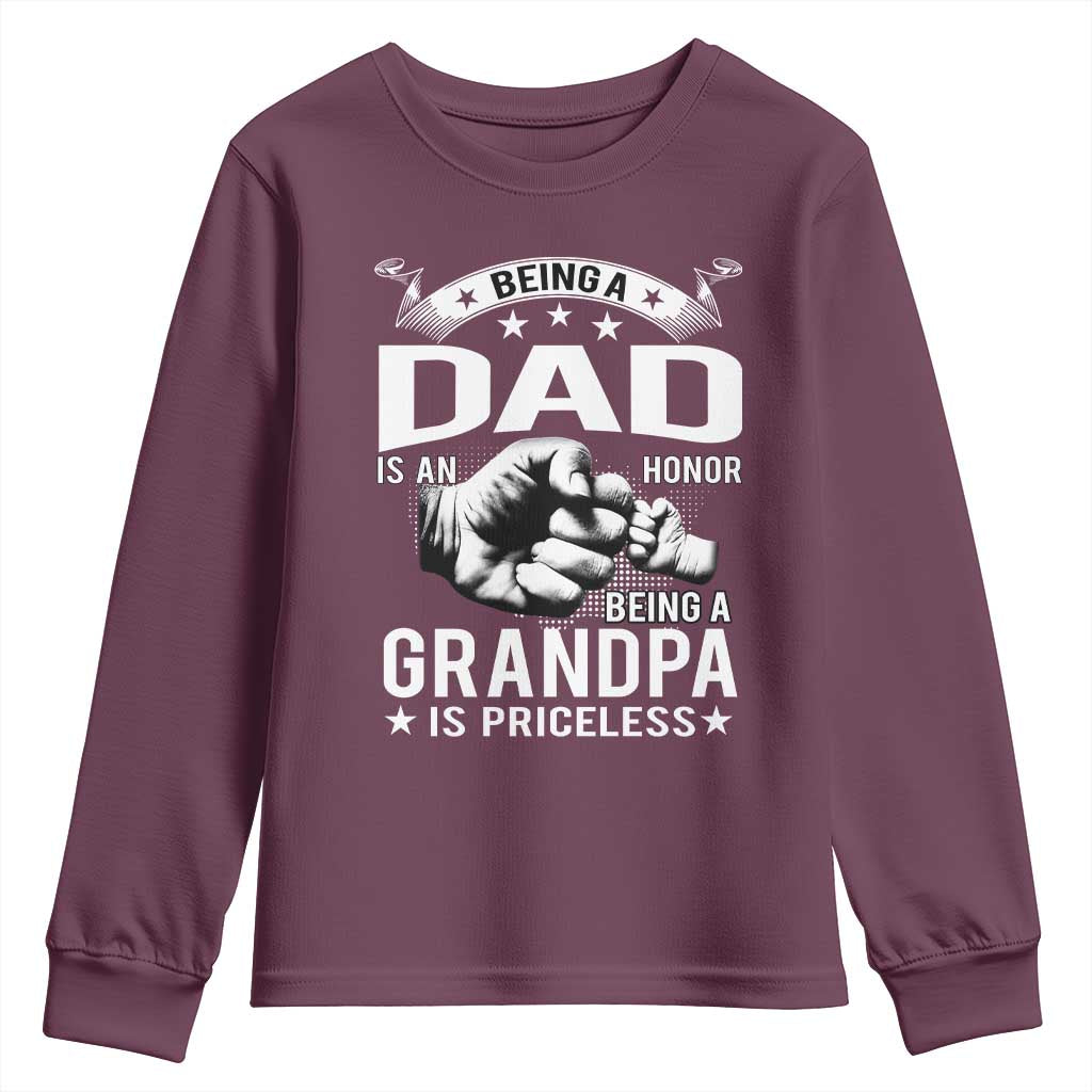 Being A Dad Is An Honor Being A Grandpa is Priceless Youth Sweatshirt TS10 Maroon Print Your Wear