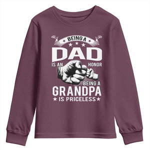 Being A Dad Is An Honor Being A Grandpa is Priceless Youth Sweatshirt TS10 Maroon Print Your Wear
