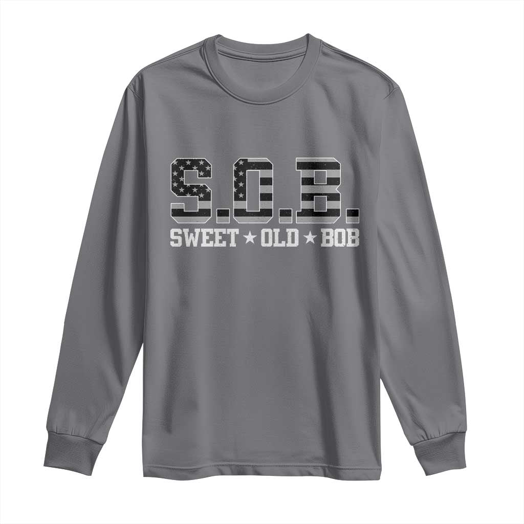 Funny Bob Long Sleeve Shirt Fathers Day Dad Sweet Old Bob Retro USA Flag TS10 Charcoal Print Your Wear