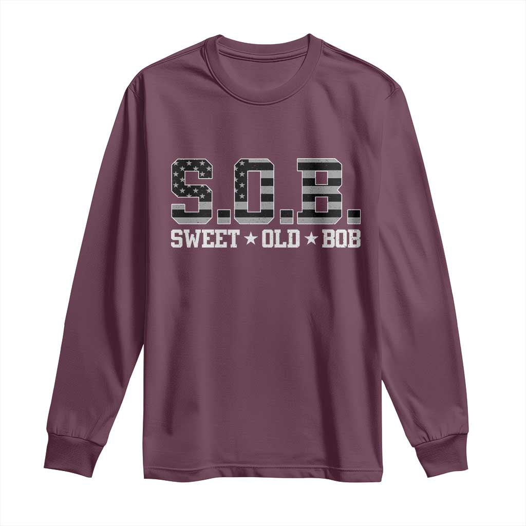 Funny Bob Long Sleeve Shirt Fathers Day Dad Sweet Old Bob Retro USA Flag TS10 Maroon Print Your Wear