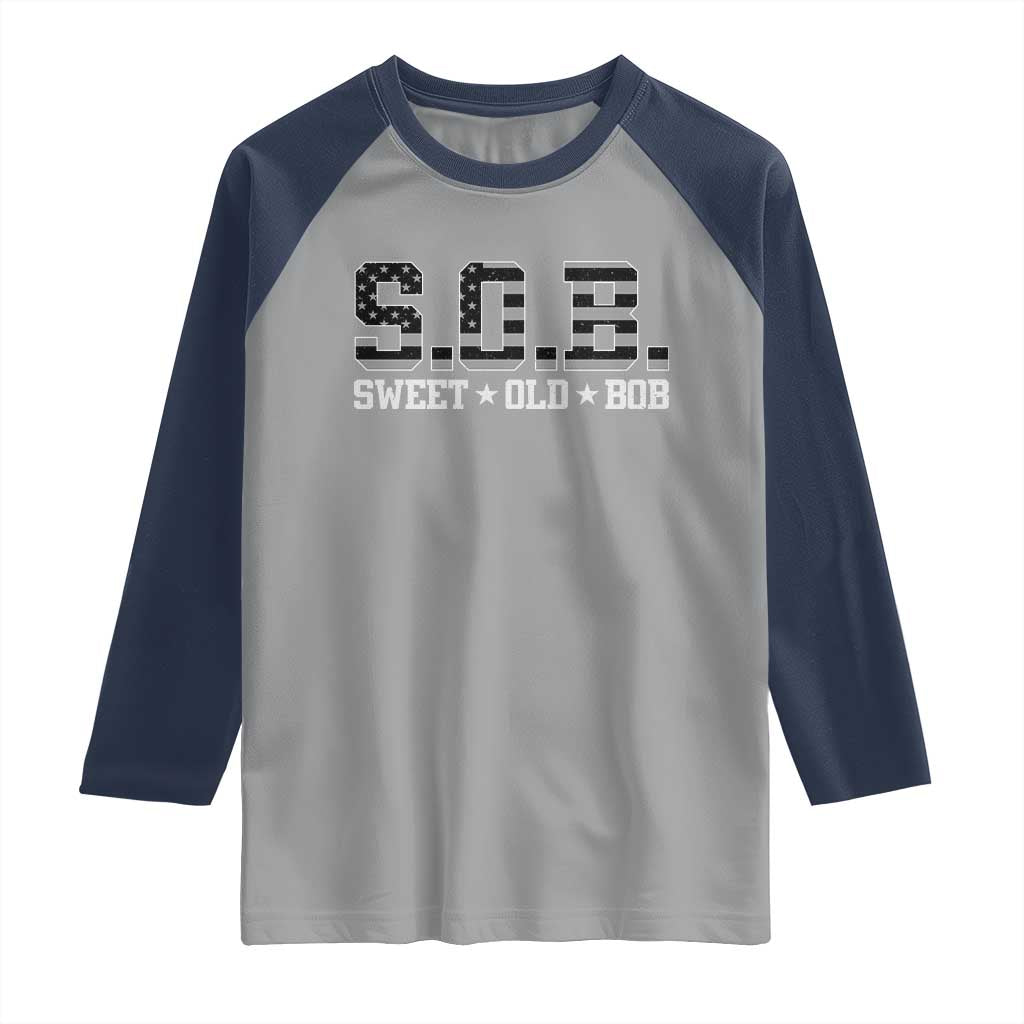Funny Bob Raglan Shirt Fathers Day Dad Sweet Old Bob Retro USA Flag TS10 Sport Gray Navy Print Your Wear