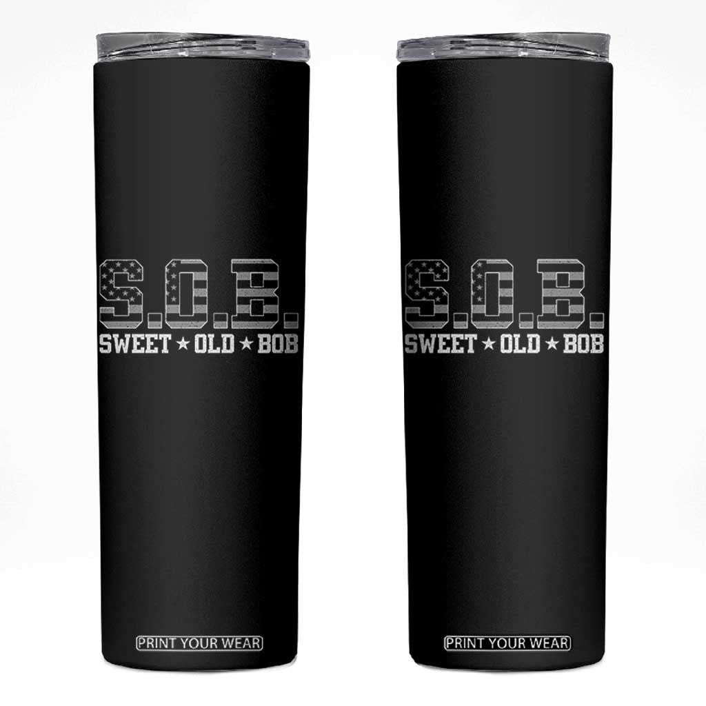 Funny Bob Skinny Tumbler Fathers Day Dad Sweet Old Bob Retro USA Flag TS10 Black Print Your Wear