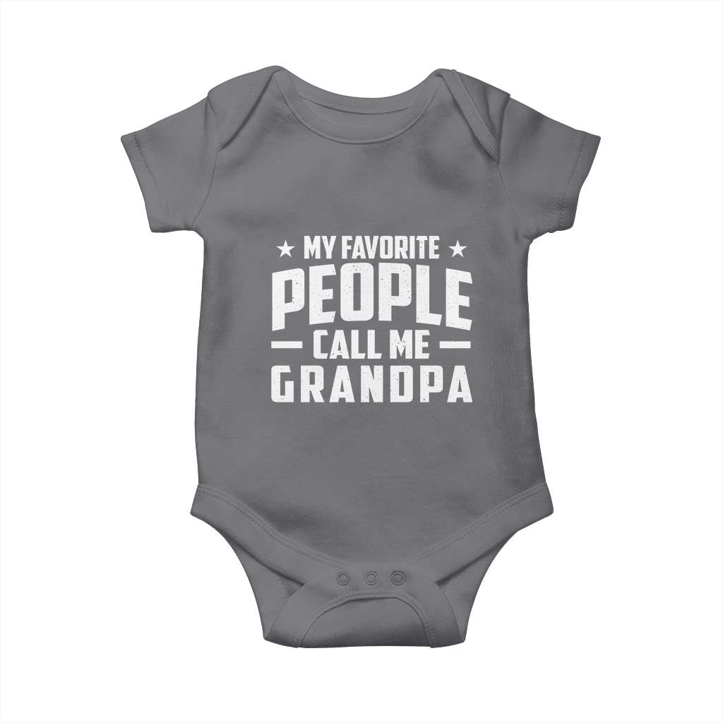 Funny Grandpa Baby Onesie My Favorite People Call Me Grandpa TS10 Charcoal Print Your Wear
