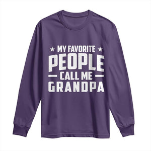 Funny Grandpa Long Sleeve Shirt My Favorite People Call Me Grandpa TS10 Purple Print Your Wear