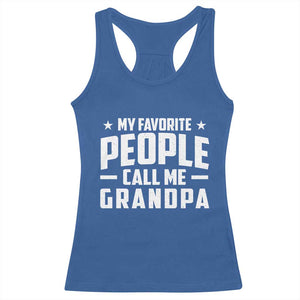 Funny Grandpa Racerback Tank Top My Favorite People Call Me Grandpa TS10 Royal Blue Print Your Wear