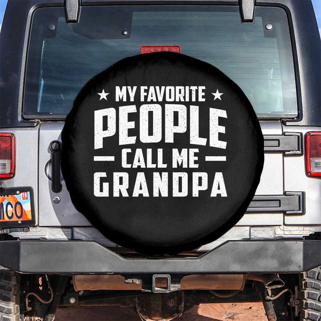 Funny Grandpa Spare Tire Cover My Favorite People Call Me Grandpa TS10 No hole Black Print Your Wear
