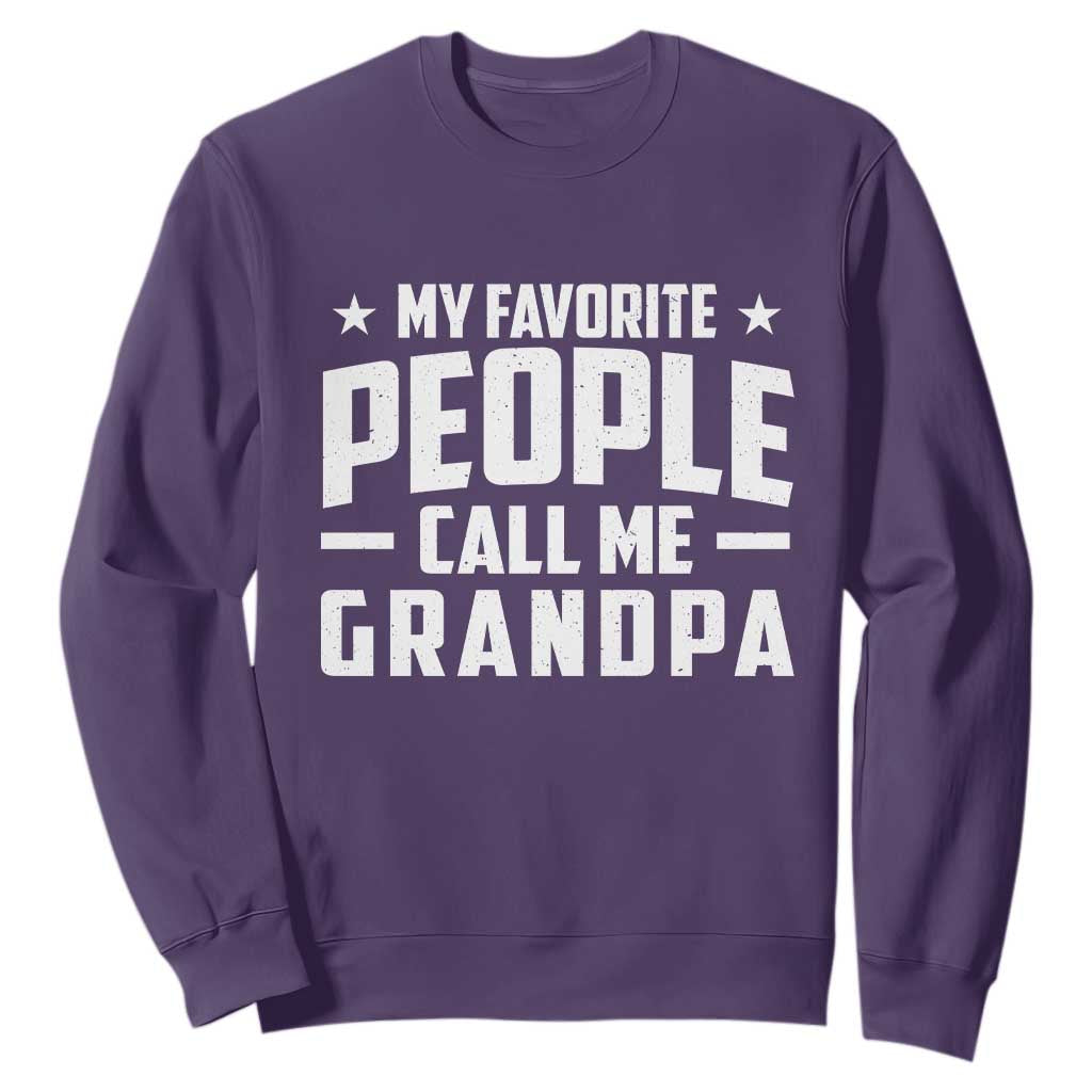 Funny Grandpa Sweatshirt My Favorite People Call Me Grandpa TS10 Purple Print Your Wear